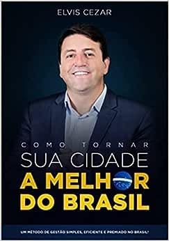 Como Tornar a sua Cidade Melhor do Brasil